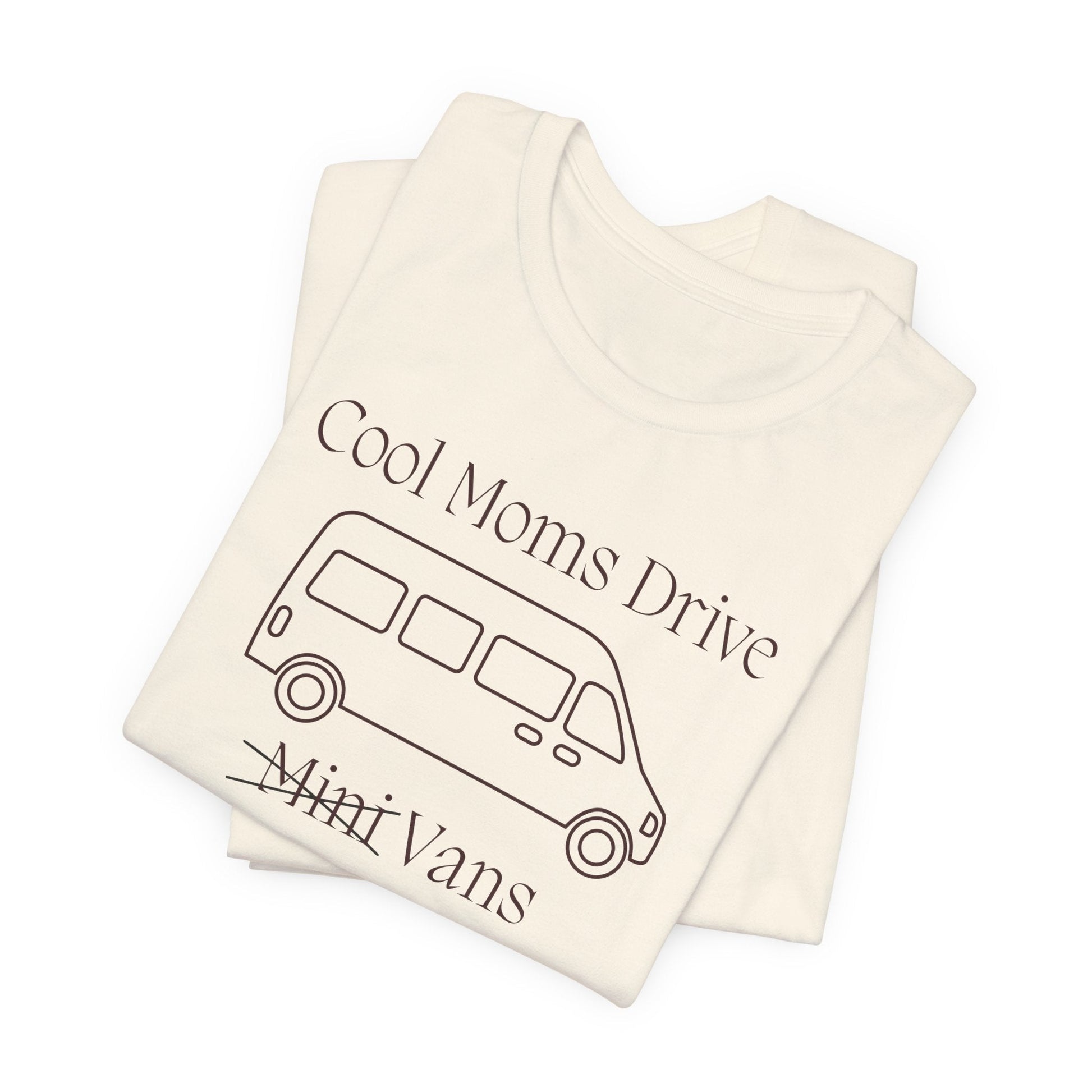 Cool Moms Drive Vans T Shirt - Sew Cush