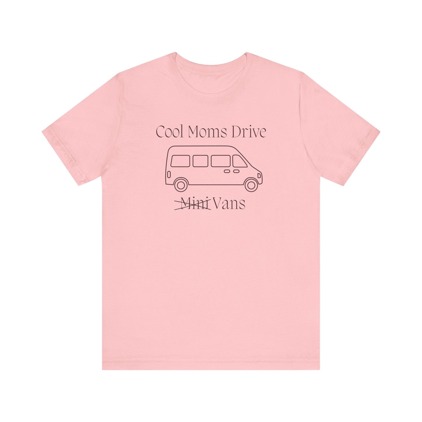 Cool Moms Drive Vans T Shirt - Sew Cush