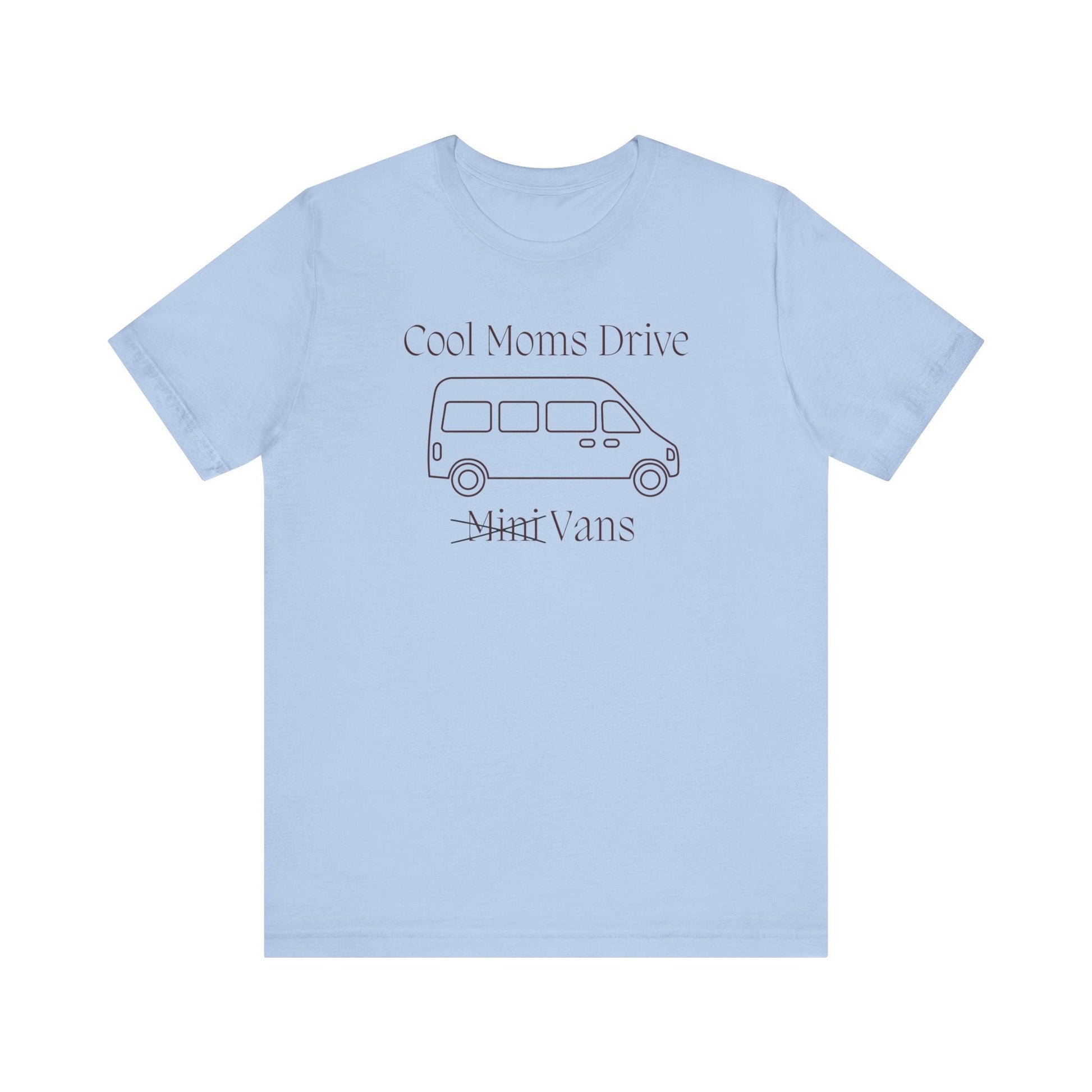 Cool Moms Drive Vans T Shirt - Sew Cush